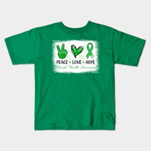 Mental Health Awareness Peace Love Hope Support Green Ribbon Kids T-Shirt